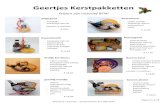 Geertjes Kerstpakketten · 2019. 11. 7. · - mosterd - koekaasje naturel € 21,95 boeren gezelligheid - mandje met witte stof - pannenkoekenmeel - appel schenkstroop - koekaasje