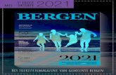 3e editie 2021 mei - oktober BERGEN...Het toeristenmagazine van gemeente bergen 3e editie 2021 mei - oktober Een blik in het heden en verleden 2021Welkom in Bergen En meer... • activiteiten