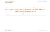 INSTRUCTIES OPLEIDINGSCENTRA AIRCO- ENERGIEDESKUNDIGE · 2020. 2. 24. · organisatie van de opleiding en het examen voor airco-energiedeskundigen volgens het besluit van de Vlaamse