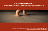 INNOVAHEAT · 2020. 1. 28. · De InnovaHeat op mat beschikt over een zeer dunne kabel en wordt veelal toegepast direct in de tegellijm of in een (dunne) egalisatie laag. Bij het