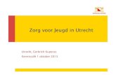 Zorg voor Jeugd in Utrecht - WordPress.com...• 2013 Kadernota Zorg voor Jeugd, uitbreiding buurtteams, transitiearrangementen, uitvoeringsnotitie • 2014 Voorbereiding inkoop/uitvoering
