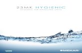 23MK HYGIENIC - 2.wlimg.com...AISI 304 o 316 e prevede pannelli di fondo drenanti e lo scarico dedicato per la rac-colta del liquido detergente/disinfettante. Questo garantisce un