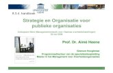 Strategie en Organisatie voor publieke organisaties · 2015. 1. 14. · Prestaties meten in de overheid. Brugge, Die Keure, p.17 M middelen A activiteiten P prestaties E effecten