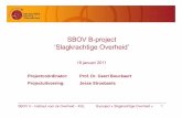 SBOV B-project ‘Sl k hti O h id’‘Slagkrachtige Overheid’steunpuntbov.be/ned/onderzoek/doc/slagkrachtigeoverheid... · 2015. 5. 5. · Æmeer denken in termen van prestaties
