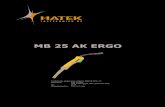 MB 25 AK ERGO - Hatek · 2017. 2. 10. · 80 25-2516 Contacttiphouder MB 25/352 AK M6 standaard 90 25-2507 Contacttip M6 0,8 ECu 90 25-2509 Contacttip M6 1,0 ECu 90 25-2510 Contacttip