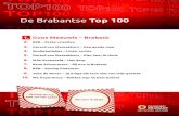 De Brabantse Top 100...De Brabantse Top 100 1. Guus Meeuwis – Brabant 2.chte vriendenBZB – E 3.ard van Maasakkers – Hee goade meeGer 4. Snollebollekes – Links, rechts 5.ard