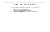 Jaarverslag 2003 - UZ Leuven · 2020. 2. 20. · Prof. Dr. M. P. Emonds: afgevaardigde Weefseltyperingslaboratorium ... fusie H.-Hart – St.-Jozef * Inclusief Non-Heart-Beating donor