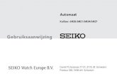 Seiko - Automaat · 2020. 12. 9. · Gefeliciteerd Inhoudsopgave U bent nu de trotse eigenaar van een Seiko automaat horloge Kaliber 6R20/6R21/6R24/6R27. Voor een plezierig gebruik