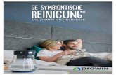 De symbiontische Reinigung - proWIN Ria · 2019. 6. 20. · De proWIN-productlijn Symbiontische Reinigung® omvat een breed aanbod reinigingsmiddelen en -accessoires voor binnen en