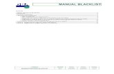 MANUAL BLACKLIST - No-IPdbanotaria122nl.no-ip.info/manuales/MANUAL BLACKLIST 2016.pdfFORMATO VERSIÓN FECHA FECHA PÁGINA MAN/NOT/PROCESO BLACKLIST 001.0 01/02/2016 01/02/2016 2 de