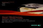 Xerox WorkCentre 5325 / 5330 / 5335...Xerox ® WorkCentre 5325 / 5330 / 5335 System Administrator Guide Guide de l’administrateur système Español Guía del administrador del sistemaPortuguês