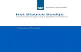 Het Blauwe Boekje - Eerste Kamer · 2017. 11. 16. · Het Blauwe Boekje De economie en begroting in grafieken en tabellen Ministerie van Financiën. 1 . 2 ... Lid Tweede Kamer 107.600