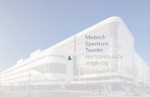 Medisch Spectrum · 2020. 1. 29. · 2 3 Trots trots Voor u ligt een uitgave van Medisch Spectrum Twente over de nieuwbouw van het ziekenhuis in Enschede. MST heeft in januari 2016