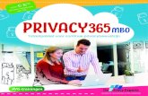 PRIVACY365 MBO...PRIVACY365 MBO Totaalpakket voor continue privacybewustzijn Aandacht voor privacy in het onderwijs Vanaf € 8, 50 per jaar / medewerker excl. btw Inhoudsopgave 4