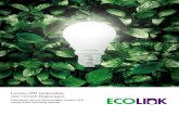 Ecolink | Homepage · 2020. 9. 1. · T5 Batten LED Watt Yang Tersedia: 6.5W 9.6W 13W Warna Yang Tersedia: Input Voltage 220 -240 220- 240 220- 240 220 -240 220- 240 220 -240 Approbation