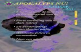 APOKALYPS NU! · 2015. 5. 5. · 2 Voorjaar 2011 jaargang 3 Apokalyps nu! Jaargang 2. Oktober 2010-nr.7 Contactgegevens Apokalyps Nu! T.a.v. Fredie de Mooy Burg. Gratamastraat 14
