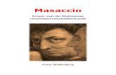 Masacciotijdperk van Masaccio: het eerste deel van de vijftiende eeuw in Florence.3 Door deze cultuurreis ben ik in de ban geraakt van Masaccio. Hij is jong gestor-ven, op 26-jarige