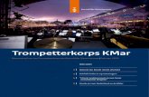 Trompetterkorps KMar - Marechaussee Contact · 2020. 1. 20. · eigen dirigent Peter Kleine Schaars, zoals All I Want for Christmas en de Queen Medley. Een concertprogramma waarmee