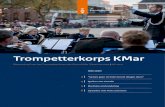 Trompetterkorps KMar · 2020. 1. 20. · Peter Kleine Schaars. En dat is ook wat hij van zijn orkestleden verwacht. Op 1 mei begon hij als dirigent bij het Trompetterkorps der Koninklijke