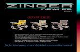 Brochure JOY RIDER 2019 - ZINGER dealer · 2019. 2. 23. · JOYRIDER Na het introduceren van de Zinger in 2014, groeide de vraag naar een Zinger met joystickbesturing. Deze vraag