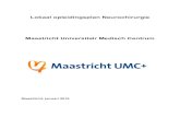 Lokaal opleidingsplan Neurochirurgie Maastricht ... · Zuyderland wordt gefocust op de neuro-oncologie en multidisciplinaire neuro-orthopedie, hernia chirurgie en perifere (plexus)