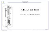 PLANNING DATA ATLAS GIGAS GRliftlift.ru/images/tovar/elektricheskiy_lift_bez_mp_s... · 2016. 1. 10. · Your 1st Choice in Lifts V1.0 29/01/10 ATLAS 2:1 RPH в особых случаях