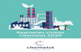 Regioplan cluster Chemelot 2030 - Klimaatakkoord · Chemelot is een chemische bedrijventerrein bestaande uit een Industrial Park met toonaangevende chemieproducenten en de kennis-