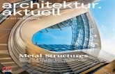 Metal Structures - Labics · 2017. 9. 11. · Clemente. Das Ergebnis ist ein geometrisch-ziselierter Bris-Sol-eil, der nach innen schützt und nach außen die Città del Sole in Material-