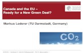 Canada and the EU Ready for a New Green Deal?€¦ · 14.03.19 | Fachbereich 2 | Institut f r Politikwissenschaft | Prof. Dr. Markus Lederer| 10 Em i s s i o n p r o f i l e Can ad