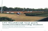 LTC Naaldwijk laat park toekomstbestendig maken · 2018. 11. 22. · nisbanen mag bouwen. Het plan is om vier gravelbanen te renoveren en twee gravelbanen onder afschot en twee Tennispro