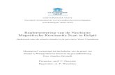 Reglementering van de Nucleaire Magnetische Resonantie Scan in · PDF file 2011. 2. 19. · Reglementering van de Nucleaire Magnetische Resonantie Scan in België Onderzoek naar de