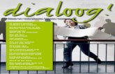 2014 • inspiratiemagazine voor medewerkers van umc’s dialoog… · 2017. 5. 24. · In dit magazine Dialoog! leest u over een aantal good practices. Collega’s die werken aan