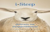 Overwin uw slaapproblemen - i-Sleep · 2019. 3. 7. · Prof. dr. Annemieke van Straten en Dr. Jaap Lancee. 1 Overwin uw slaapproblemen. 2 Auteurs ... De laatste fase is de REM-slaap.