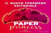 princess PAPER - CDL · 2017. 2. 28. · ERIN WATT è lo pseudonimo di due autrici bestseller americane, unite dalla grande passione per i libri e per la scrittura. Entrambe sono