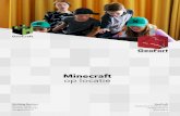 GeoCraft | Heel Nederland in Minecraftbouwen aan bijvoorbeeld de bibliotheek van de toekomst. Echter kunnen wij uit de GeoCraft server gebieden kopiëren en plakken naar een workshop