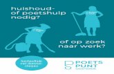 huishoud- of poetshulp nodig? - Poetspunt Oostende · 2019. 4. 11. · huishoud- of poetshulp nodig? Kunt u zelf niet meer poetsen, heeft u er de tijd niet voor of benut u liever