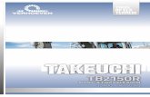 TAKEUCHI · 2020. 8. 11. · TAKEUCHI De TB2150R bevindt zich in de 15 tot 16-tons klasse en wordt, net als zijn broer met swing boom, aangedreven door een Deutz TCD3,6L4 Stage 4