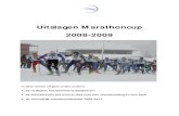 Uitslagen Marathoncup 2008-2009 - Noordse Sporten...- Ben Slingerland Gouda 2686 1 - Mart-Jan Verkaik Gouda 2746 1 . 7 Winnaars aan het woord Herman Hofs (eerste bij de mannen) en
