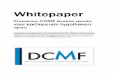 Financier DCMF breekt markt voor kortlopende hypotheken open · 2017. 7. 26. · DCMF is een FinBoutique voor vastgoedfinanciering De DCMF-directeur Lothar Kleinhaarhuis en DCMF Sales