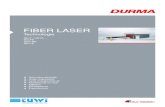 FIBER LASER · Durma lasers zijn leverbaar met een kosteneﬃ ciënte tandheugel & rondsel of met een lineaire aandrijving voor de hoogst mogelijke acceleratie tot wel 3G. Met het