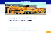 DEMAG AC-700 - M.J. van Riel B.V. | Homepage · 2019. 7. 15. · Heeft u vragen? Neem contact met ons op via  Hoofdmastlengte 60 m Jiblengte tot 96 m Stempelbasis 12,2 x 12,4 m