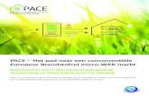 PACE – Het pad naar een concurrentiële Europese ......Bevorderen van een succesvolle overgang naar de grootschalige opname van Brandstofcel micro-Warm-tekrachtkoppeling. PACE streeft
