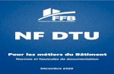 NF DTU · 2021. 2. 11. · NF DTU 34.5 Mise en œuvre des blocs -portes motorisés pour piétons (P25 -205) NF DTU 36.5 Mise en œuvre des fenêtres et portes extérieures (P20 -202)