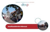 Detailhandelsvisie Oldenzaal...akkoord 2010-2014 heeft het college van B&W aangegeven de detailhandelsvisie te actualiseren. Naast landelijke ontwikkelingen in de detailhandel, spelen