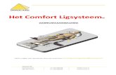 Het Comfort Ligsysteem - Innocare · 2018. 6. 22. · SA7860 kussen 12x50cm Kussenslopen Nr. SA7860FC katoen Nr. SA7860FCB bamboe Nr. SA7860CC Coolover® 10 Onderdelen van het Comfort