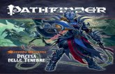 Sample file - DriveThruRPG.com · 2018. 10. 11. · TM “Discesa nelle Tenebre” è uno scenario di Pathfinder Saga Adventure Path ideato per quattro personaggi di 14° livello.