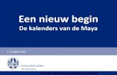 De kalenders van de Maya - Science Cafe Leidensciencecafeleiden.nl/wp-content/uploads/2012/06/Ludo...Divinatie •Iedere persoon heeft een bepaald lot gebaseerd op de dag in de 260