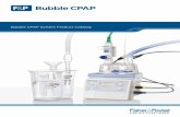 Bubble CPAP System Product Catalog...BC303 Infant.Bonnet.(22-25.cm) 2 ea BC306 Infant.Bonnet.(25-29.cm) 1 ea BC491-Sk (uNIvErSAL) INCLudES: (connects to other Circuits) Product Code