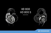 HD 800 / HD 800 S - Sennheiser...hoofdbeugel en de ophanging van de hoofdtelefoon de modernste materi-alen uit de lucht- en ruimtevaart werden gebruikt. Deze staan garant voor perfecte