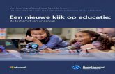 Een nieuwe kijk op educatie - pulse.microsoft.com · Een nieuwe kijk op educatie: de toekomst van onderwijs De pandemie heeft verstoringen in alle sectoren van de samenleving veroorzaakt